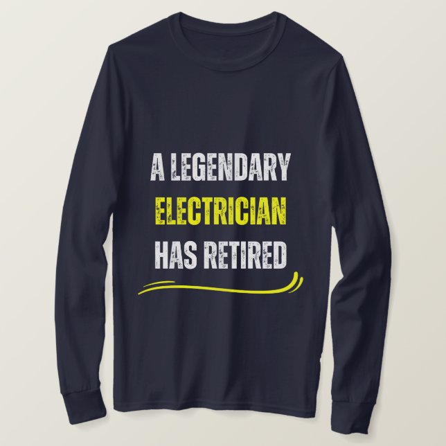 Retired electrician yellow Funny retirement text  T-Shirt (Design Front)