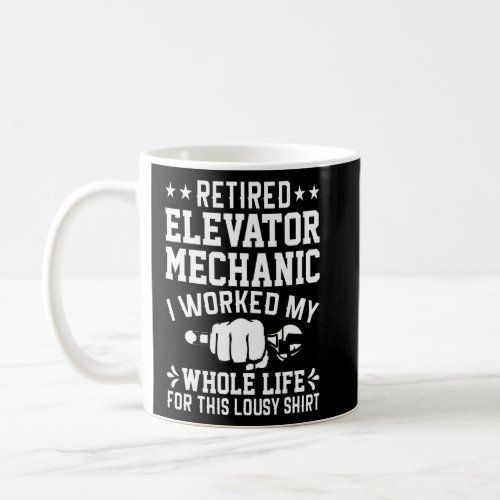 Retired Elevator Mechanic Inspector Elevator Opera Coffee Mug