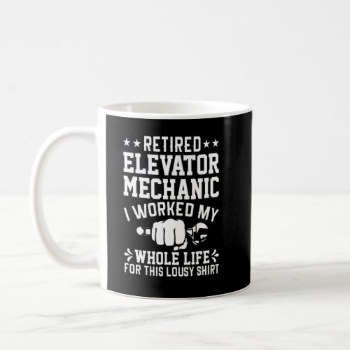 Retired Elevator Mechanic Inspector Elevator Opera Coffee Mug
