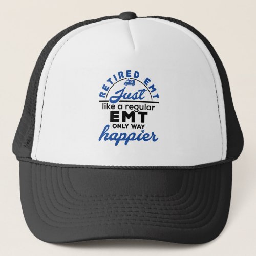 Retired EMT EMS Paramedic Retirement Funny Gifts Trucker Hat