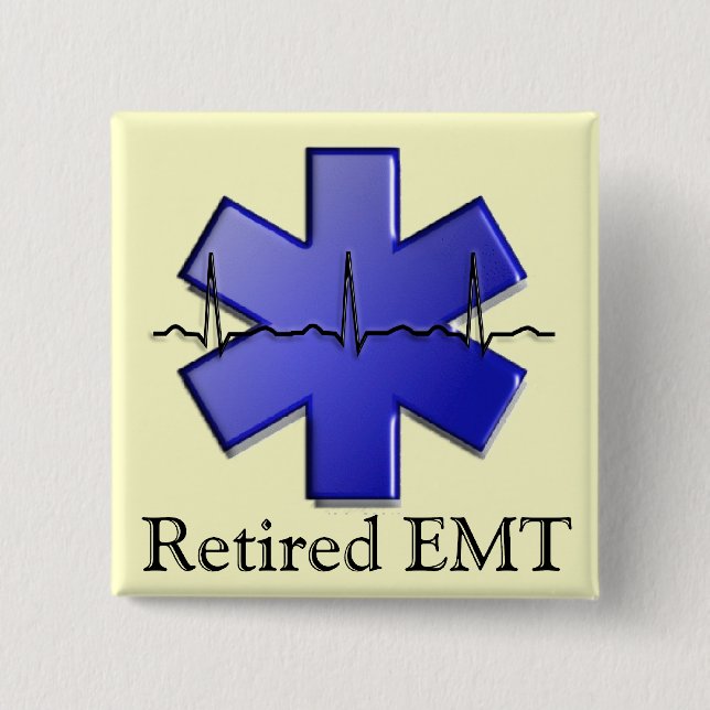 Retired EMT Gifts Pinback Button (Front)
