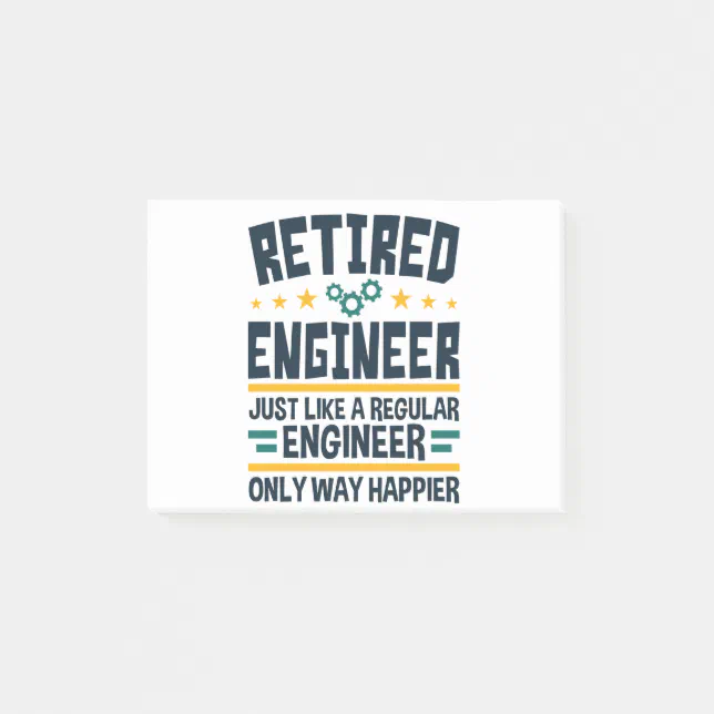 Engineering Retirement Sign Retired Engineer Engineering Retirement Happier Post-it Notes | Zazzle