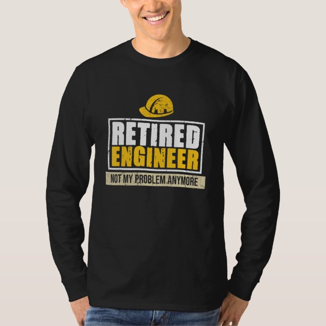 Retired Engineer Mechanical Electrical Engineering T-Shirt (Front)