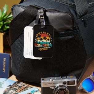 Retired Engineer Not My Problem Anymore Luggage Tag