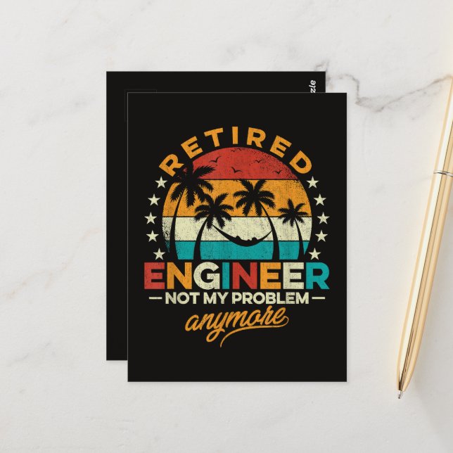 Retired Engineer Not My Problem Anymore Postcard (Front/Back In Situ)