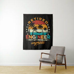 Retired Engineer Not My Problem Anymore Tapestry