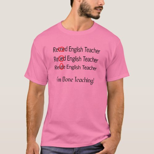 Retired English Teacher Gifts T_Shirt