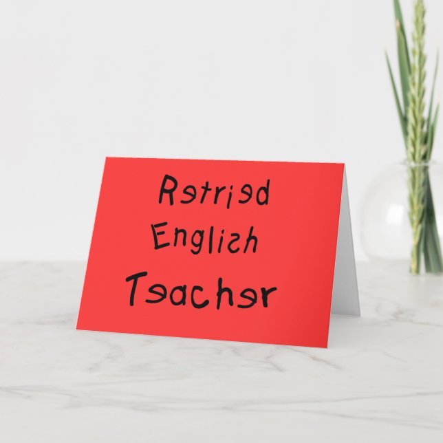 Retired English Teacher  (MISPELLED) Card (Front)
