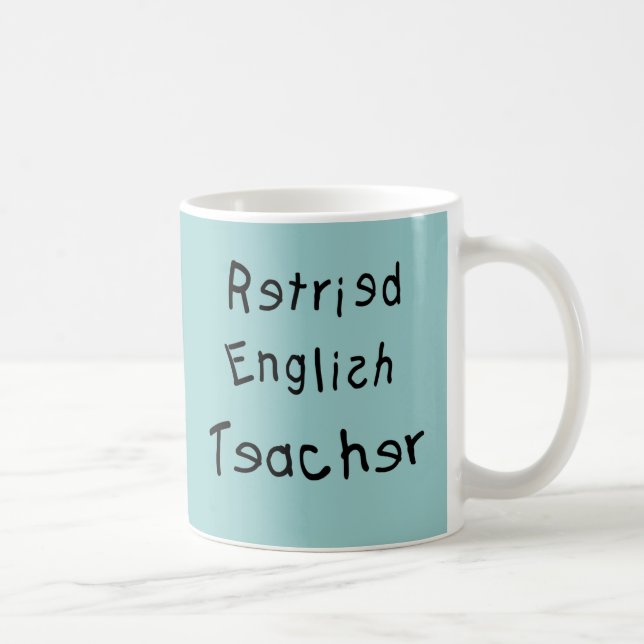 Retired English Teacher  (MISPELLED) Coffee Mug (Right)