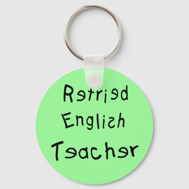 Retired English Teacher  (MISPELLED) Keychain (Front)