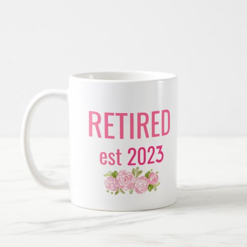 Retired est 2023 11oz Coffee Mug