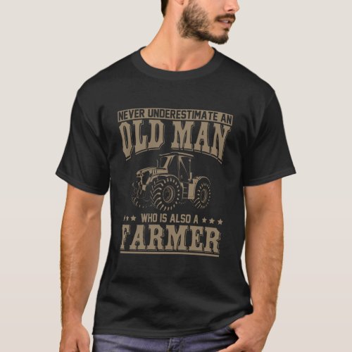 Retired Farmer Gift Idea Old Man Tractor Farmer T_Shirt