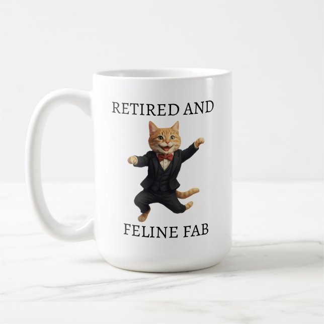 Retired & Feline Fab Mug, retirement teacher Coffee Mug (Left)