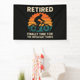 Retired Finally Time For The Important Things Banner