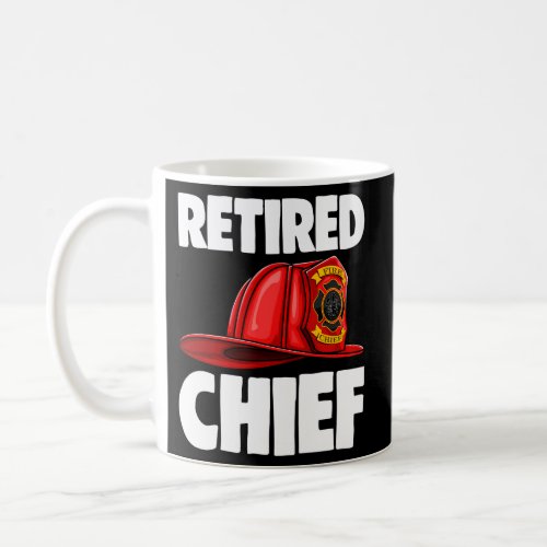 Retired Fire Chief Fire Fighters Love Coffee Mug