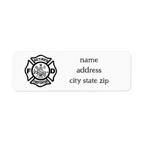 RETIRED FIREFIGHER ADDRESS LABEL