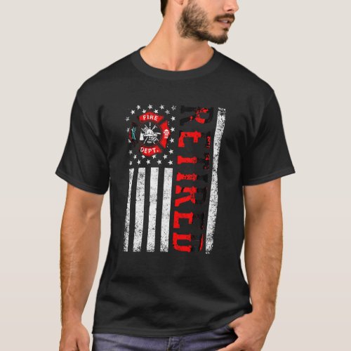 Retired Firefighter American Flag Funny Retirement T_Shirt