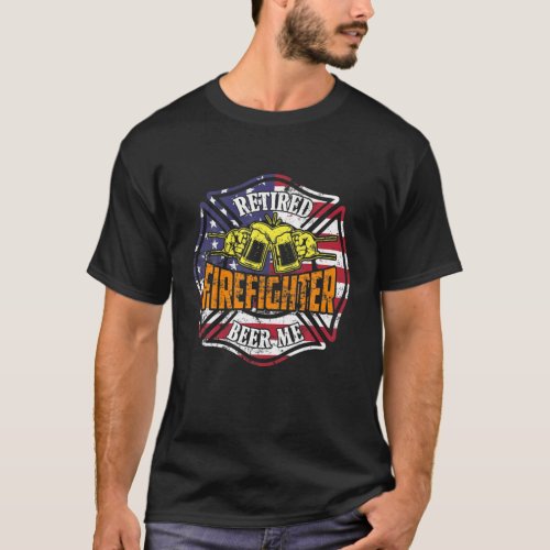 Retired Firefighter Beer Me For USA Fireman Flag T_Shirt