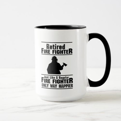 Retired Firefighter Fire Man Chief Funny  Gift Mug