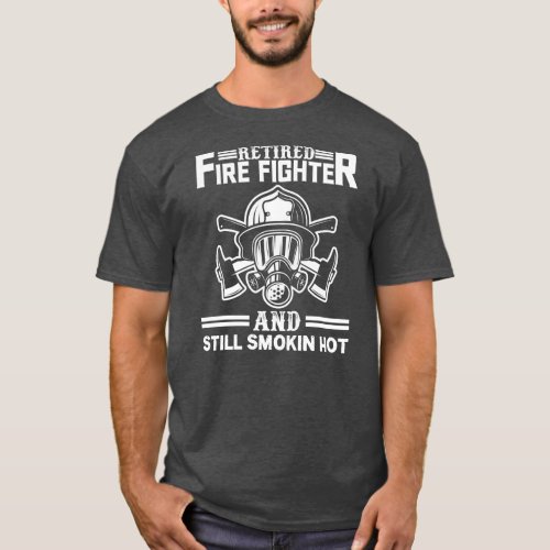 Retired Firefighter Fireman Retirement Party Gift T_Shirt