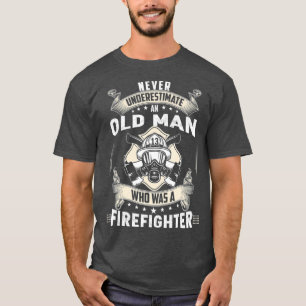 Retired Firefighter Gifts Retired Firefighter T T-Shirt