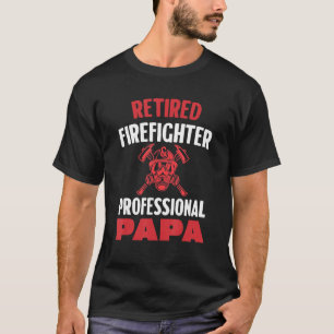 Retired Firefighter Professional Papa T-Shirt