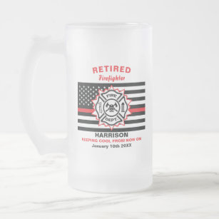 Retired Firefighter Thin Red Line Funny Saying Frosted Glass Beer Mug