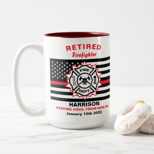 Retired Firefighter Thin Red Line Funny Saying Two_Tone Coffee Mug