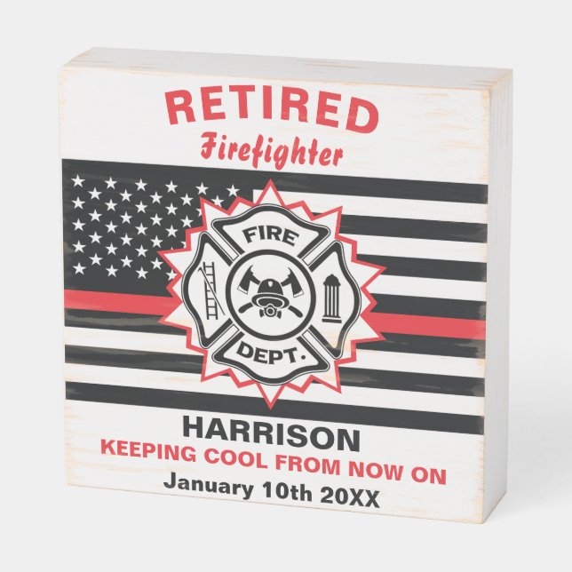 Retired Firefighter Thin Red Line Funny Saying  Wooden Box Sign (Angled Horizontal)
