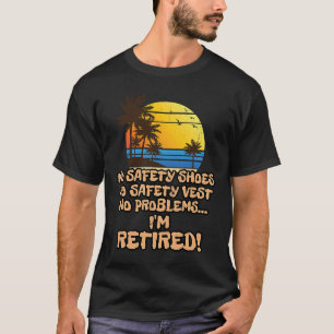 Retired  for the Construction Worker T-Shirt