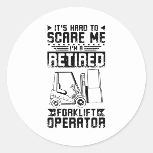 Retired Forklift Driver Classic Round Sticker