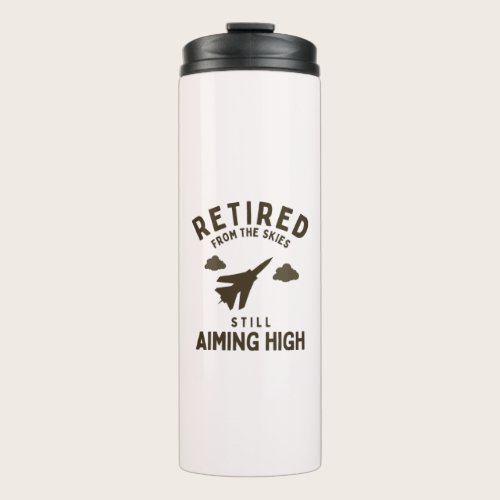 Retired from sky funny air force retirement saying thermal tumbler