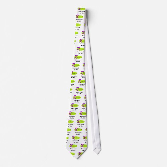 Retired from Work for Life Slogan Neck Tie (Front)
