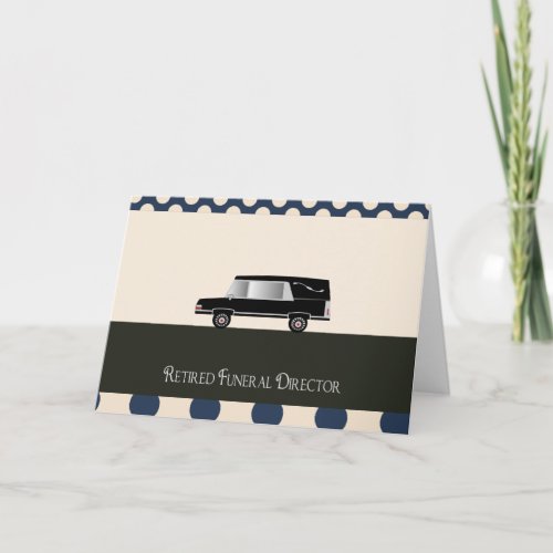 Retired Funeral Director Gifts Card