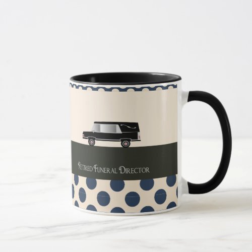 Retired Funeral Director Gifts Mug
