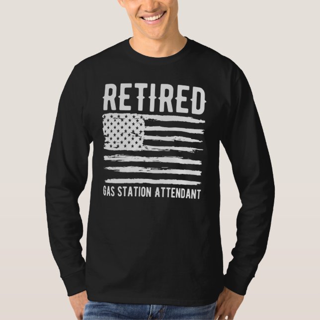 Retired Gas Station Attendant Profession American  T-Shirt (Front)