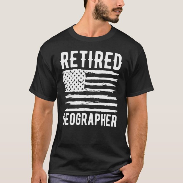 Retired Geographer Profession American Flag T-Shirt (Front)