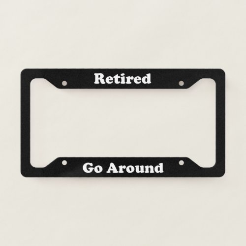 Retired Go Around License Plate Frame