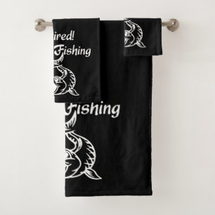 Retired Going Fishing Bath Towel Set