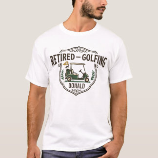 Retired Golfing Golf Cart Crest Personalized T-Shirt