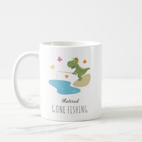 Retired Gone Fishing Cute Dinosaur Cartoon Coffee Mug