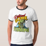 Retired Gone Fishing T-Shirt
