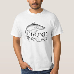 Gone Fishing T-Shirts & T-Shirt Designs