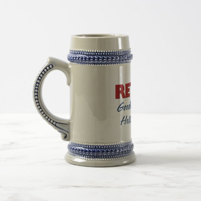 Retired: Goodbye Tension Hello Pension Beer Stein (Left)