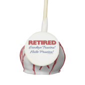 Retired: Goodbye Tension Hello Pension! Cake Pops (Front)