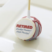 Retired: Goodbye Tension Hello Pension! Cake Pops (Front Insitu)