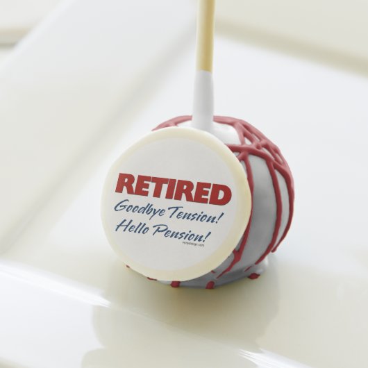 Retired: Goodbye Tension Hello Pension! Cake Pops (Front Insitu)