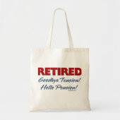 Retired: Goodbye Tension Hello Pension! Tote Bag | Zazzle