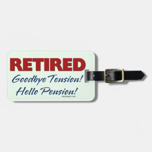 Retired: Goodbye Tension Quote Luggage Tag