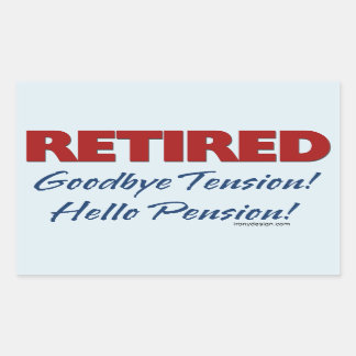 Retired: Goodbye Tension Quote Rectangular Sticker